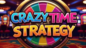 Crazy Time Strategy 5 na Dapat Malaman